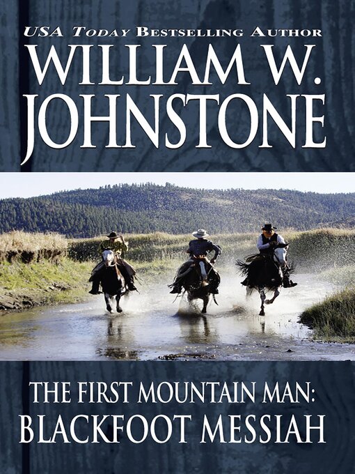 Title details for Blackfoot Messiah by William W. Johnstone - Available
